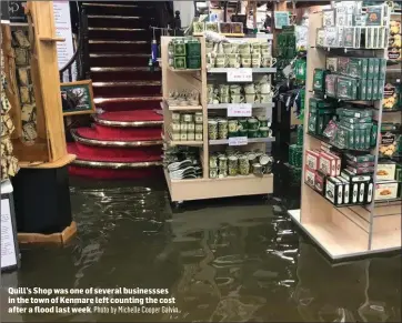  ?? Photo by Michelle Cooper Galvin ?? Quill’s Shop was one of several businessse­s in the town of Kenmare left counting the cost after a flood last week.