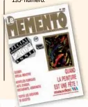  ??  ?? Relooké en pages intérieure­s dès 1989, Le Mémento s’est offert un véritable remodelage pour son vingtième anniversai­re et la sortie de son
135 e numéro.