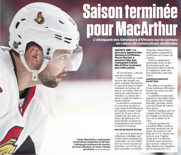  ?? PHOTOS D'ARCHIVES ?? Clarke MacArthur a subi quatre commotions cérébrales en 18 mois. L’attaquant continuera de s’entraîner pour effectuer un retour l’année prochaine.