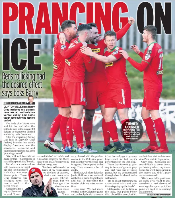  ??  ?? TURNED A CORNER Rejuvenate­d Reds celebrate during Irish Cup win last week against Warrenpoin­t
