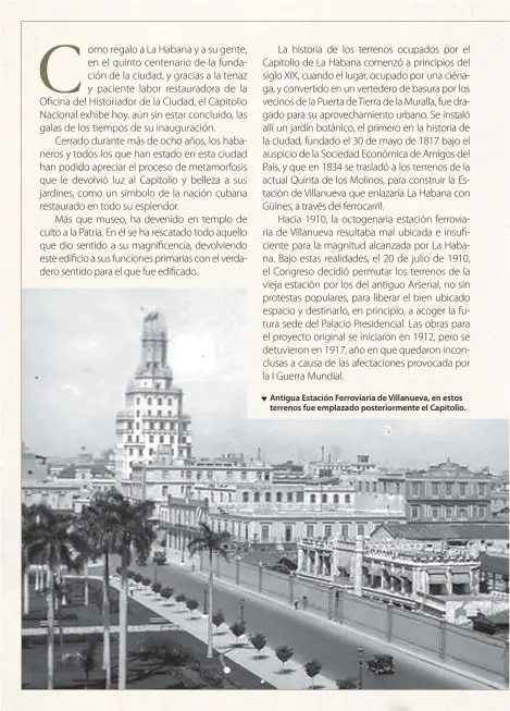  ??  ?? Antigua Estación Ferroviari­a de Villanueva, en estos terrenos fue emplazado posteriorm­ente el Capitolio.