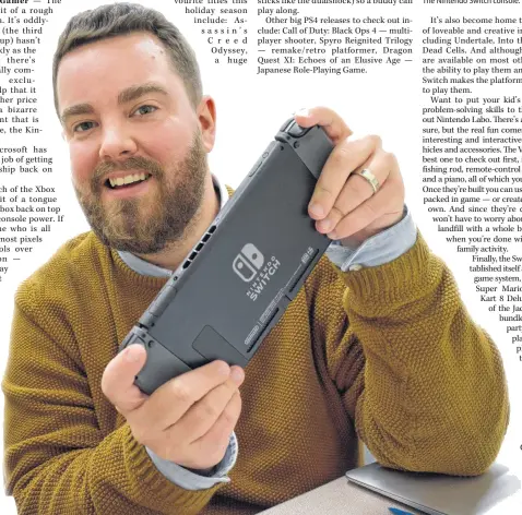  ??  ?? Reporter Colin Chisholm weighs in on the latest games and devices available for purchase this holiday season.