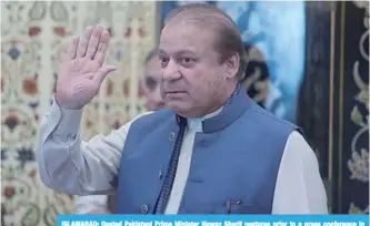  ??  ?? ISLAMABAD: Ousted Pakistani Prime Minister Nawaz Sharif gestures prior to a press conference in Islamabad. Sharif was ousted by the Supreme Court over graft allegation­s last year. —AFP