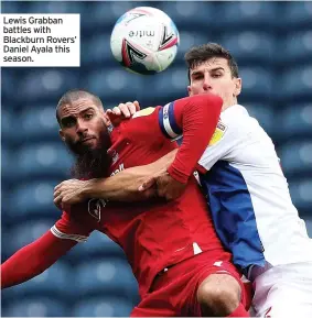  ??  ?? Lewis Grabban battles with Blackburn Rovers’ Daniel Ayala this season.