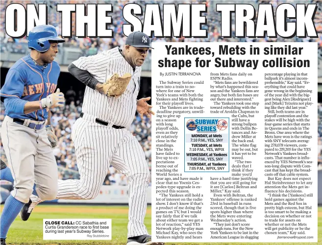 ?? Ray Stubblebin­e ?? CLOSE CALL: CC Sabathia and Curtis Granderson race to first base during last year’s Subway Series.