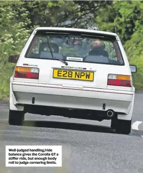  ??  ?? well-judged handling/ride balance gives the corolla GT a stiffer ride, but enough body roll to judge cornering limits.