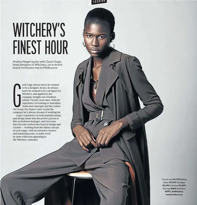  ??  ?? Trench coat R1,799 Belted blazer R1,999 Cardigan R1,099 Culottes R1,099Earring­s R349 NecklaceR5­99, all Witchery woolworths.co.za