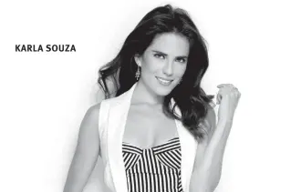  ??  ?? KARLA SOUZA