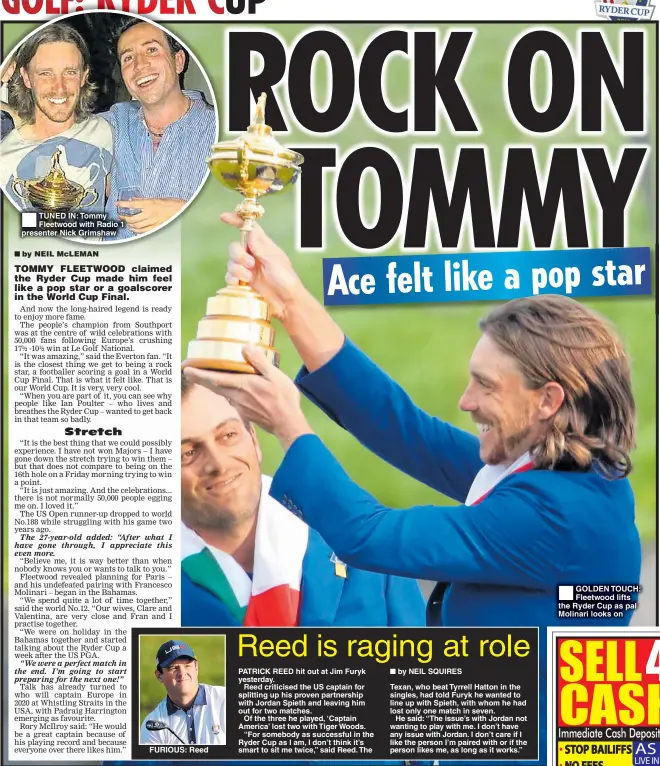  ??  ?? TUNED IN: Tommy Fleetwood with Radio 1 presenter Nick Grimshaw GOLDEN TOUCH: Fleetwood lifts the Ryder Cup as pal Molinari looks on