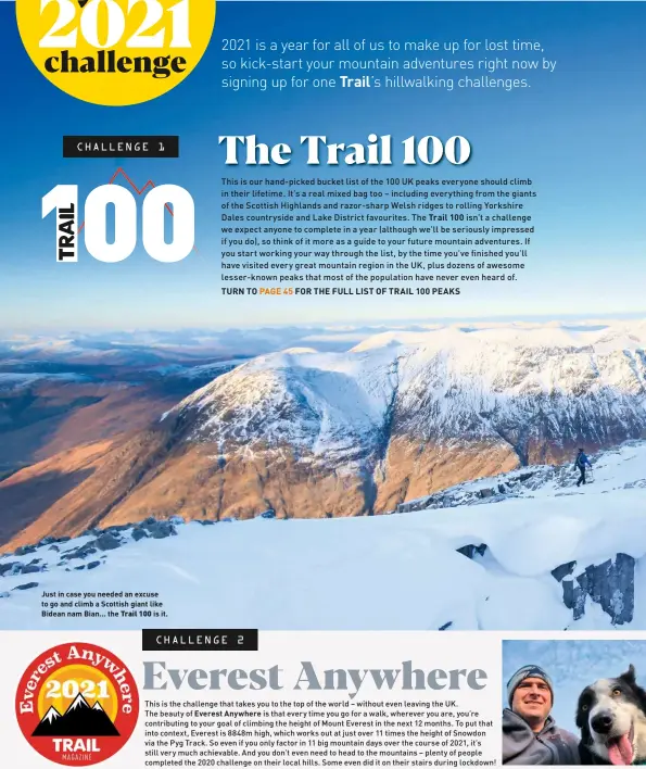  ??  ?? Just in case you needed an excuse to go and climb a Scottish giant like Bidean nam Bian... the Trail 100 is it.