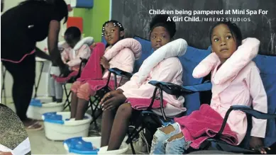  ?? /MREMZ STUDIOS ?? Children being pampered at Mini Spa For A Girl Child.