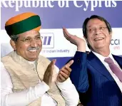  ?? — PTI ?? Cyprus President Nicos Anastasiad­es and minister of state for finance Arjun Ram Meghwal (left) during the India-Cyprus Business Session in New Delhi on Thursday.