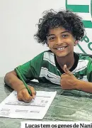  ?? ?? Lucas tem os genes de Nani