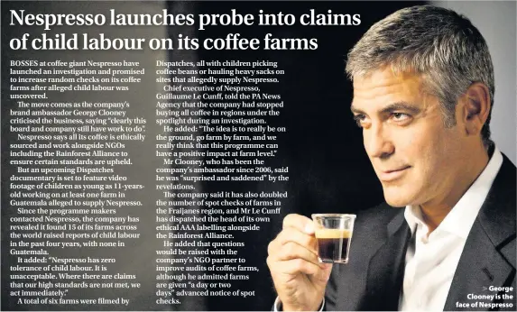  ??  ?? > George Clooney is the face of Nespresso