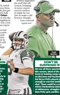  ??  ?? Todd Bowles