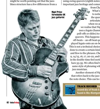  ??  ?? Nigel Price: formidable UK jazz guitarist