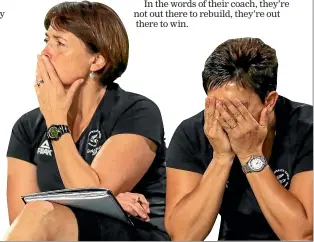  ?? PHOTOSPORT ?? New Zealand’s former head coach Janine Southby, left, and assistant coach Yvette McCausland­Durie feel the pain of another loss.