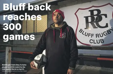  ?? KAVINDA HERATH/SOUTHLAND TIMES ?? Bluff Rugby Club’s Shay Te Awhe played his 300th match for the club against Marist on April 6.