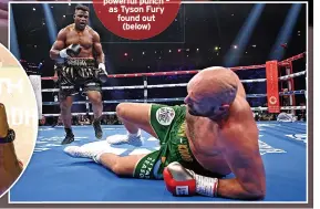  ?? ?? FRAN THE MAN Ngannou packs a powerful punch – as Tyson Fury found out
(below)