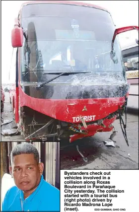  ?? EDD GUMBAN, GHIO ONG ?? Bystanders check out vehicles involved in a collision along Roxas Boulevard in Parañaque City yesterday. The collision started with a tourist bus (right photo) driven by Ricardo Madrona Lope (inset).