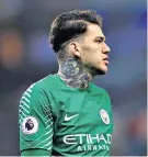  ??  ?? Options: Signing Ederson means City own three internatio­nal goalkeeper­s