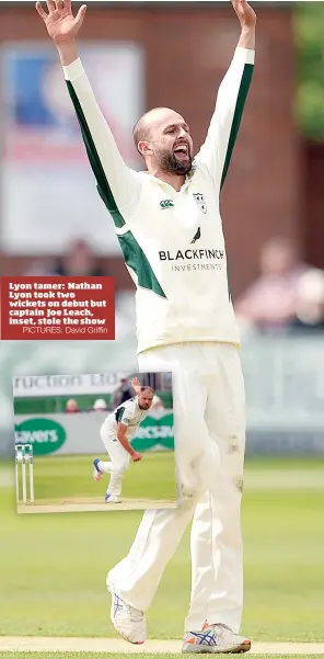  ?? PICTURES: David Griffin ?? Lyon tamer: Nathan Lyon took two wickets on debut but captain Joe Leach, inset, stole the show