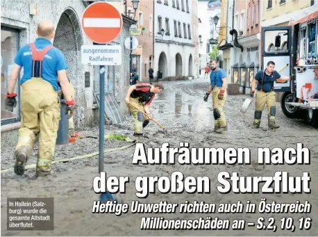  ??  ?? In Hallein (Salzburg) wurde die gesamte Altstadt überflutet.