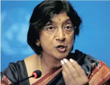  ?? | Reuters ?? FORMER UN High Commission­er for Human Rights, Navi Pillay.