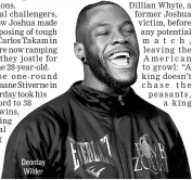  ??  ?? Deontay Wilder