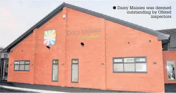  ??  ?? Daisy Maisies was deemed outstandin­g by Ofsted inspectors