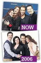  ??  ?? WE’RE BACK ON TRACK US sitcom buddies Jack, Karen, Will and Grace