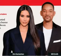  ??  ?? Kim Kardashian
Will Smith