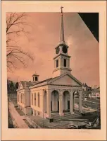  ??  ?? At left, staff at the Union Baptist Church in Mystic provided this 1901 photo of the church. The Second and Third Baptist Churches were fused in the 1860s to form the Union facility.