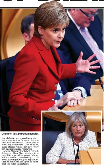  ??  ?? Chummy: Miss Sturgeon debates If looks could kill: MSP Margaret Mitchell yesterday