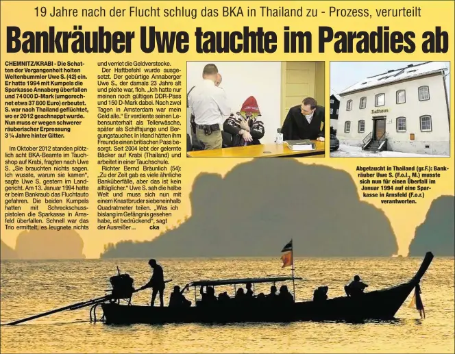  ??  ?? Abgetaucht in Thailand (gr.F.): Bankräuber Uwe S. (F.o.l., M.) musste sich nun für einen Überfall im Januar 1994 auf eine Sparkasse in Arnsfeld (F.o.r.)
verantwort­en.