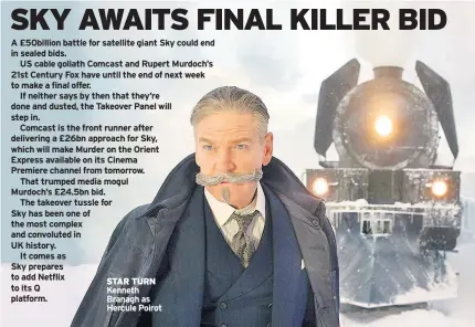  ??  ?? STAR TURN Kenneth Branagh as Hercule Poirot