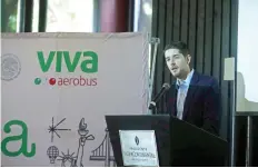  ??  ?? Juan Carlos Zuazua, CEO de Viva Aerobus, dijo que para que el aeropuerto de Toluca sea una alternativ­a se debe terminar el tren de la CDMX a esa ciudad.