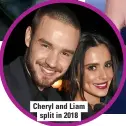  ??  ?? Cheryl and Liam split in 2018