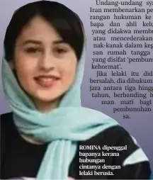  ??  ?? ROMINA dipenggal bapanya kerana hubungan cintanya dengan lelaki berusia.