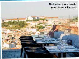  ??  ?? The Limiares hotel boasts a sun-drenched terrace