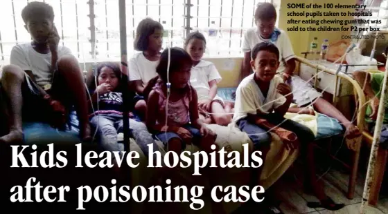  ?? CONTRIBUTE­D PHOTO ?? SOME of the 100 elementary school pupils taken to hospitals after eating chewing gum that was sold to the children for P2 per box