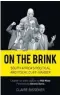  ??  ?? On the Brink by Claire Bisseker, Tafelberg, R280