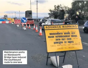  ??  ?? Maintenanc­e works on Wandsworth Bridge have reduced the southbound route to one lane