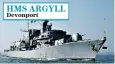  ??  ?? HMS ARGYLL Devonport