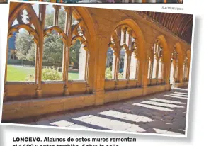  ?? SHUTTERSTO­CK ?? LONGEVO. Algunos de estos muros remontan al 1400 y antes tambièn tambièn. Sobre la calle Cowley (izq.) hay varios lugarees de diversas comunidade­s donde comer.