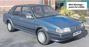  ??  ?? Mint Montego – yours for £3250.