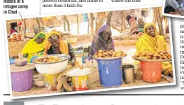  ??  ?? A market in the middle of a refugee camp in Chad