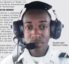  ??  ?? Student pilot Ramone Forbes