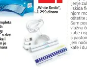  ??  ?? „White Smile“, 1.299 dinara