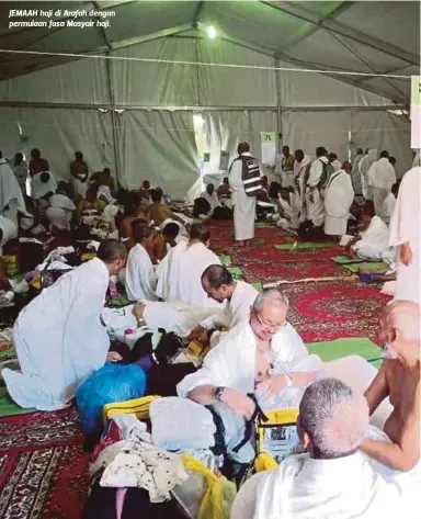  ??  ?? JEMAAH haji di Arafah dengan permulaan fasa Masyair haji.